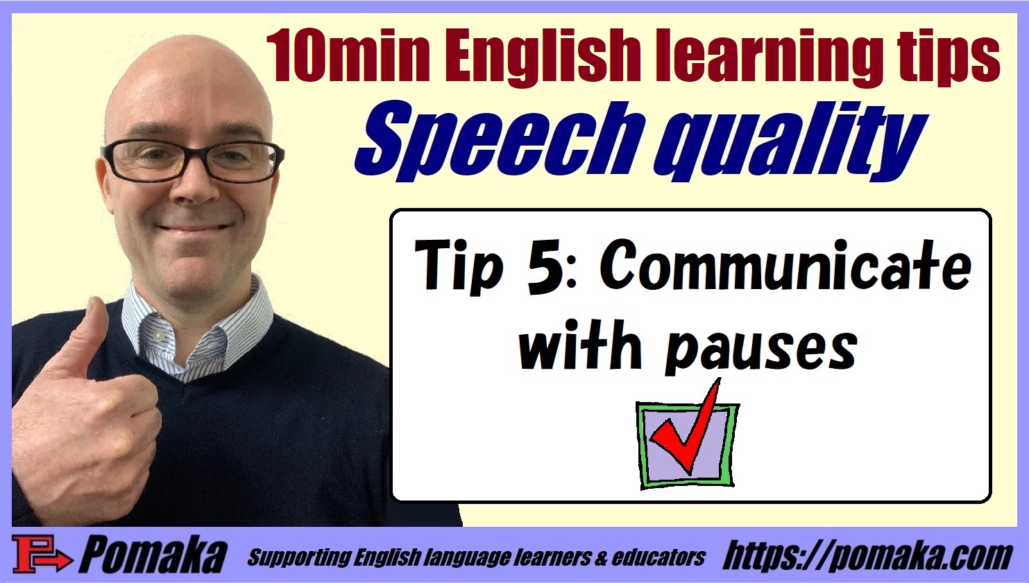 Speech Quality Tip 5: Communicate with pauses – Pomaka English